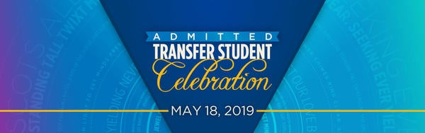 Admitted Transfer Student Celebration - May 18, 2019